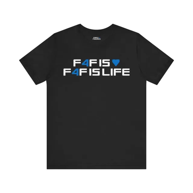 First 4 Figures F4F is Life tricou bumbac unisex